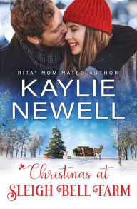 Title: Christmas at Sleigh Bell Farm, Author: Kaylie Newell