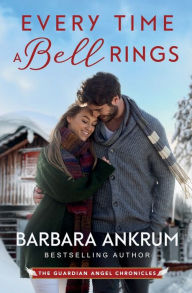 Title: Every Time a Bell Rings, Author: Barbara Ankrum