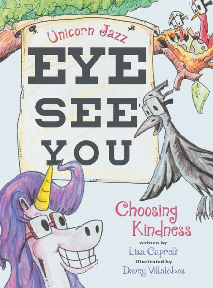 Unicorn Jazz Eye See You Choosing Kindness: Unicorn Book Series