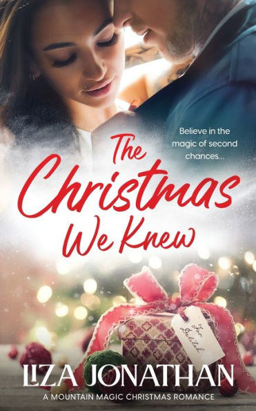 The Christmas We Knew: Standalone in Series in the Mountain Magic Christmas Series