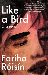 Ebook free download grey Like a Bird by Fariha Risn  9781951213091