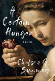 Rapidshare books free download A Certain Hunger by Chelsea G. Summers English version 9781951213145 MOBI CHM iBook