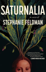 Ebooks most downloaded Saturnalia 9781951213640 PDB RTF iBook (English Edition) by Stephanie Feldman, Stephanie Feldman