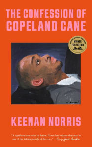 Title: The Confession of Copeland Cane, Author: Keenan Norris