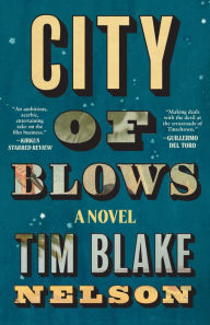 Free e-books for download City of Blows by Tim Blake Nelson in English iBook PDF 9781951213978