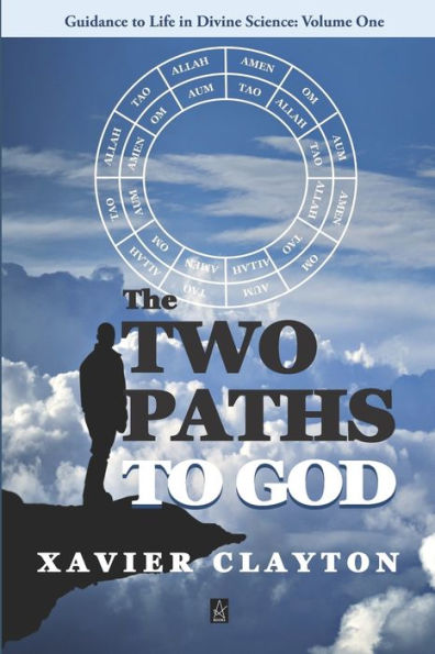 The Two Paths to God: A Spiritual Guide