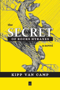 Title: The Secret of Rocks Hyraxes, Author: Kipp Van Camp