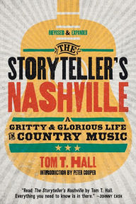 The Storyteller's Nashville: A Gritty & Glorious Life in Country Music