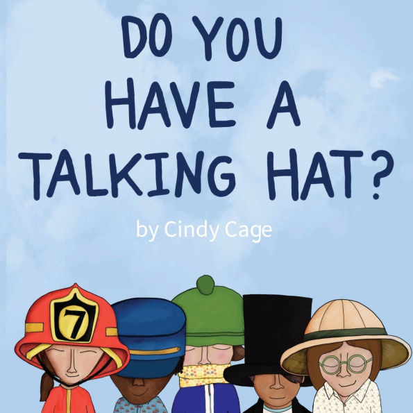 Do You Have a Talking Hat?