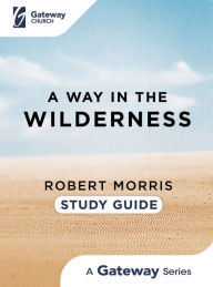 Ebook for cellphone download A Way in the Wilderness: Study Guide FB2 9781951227012