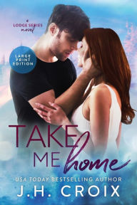 Title: Take Me Home, Author: J. H. Croix