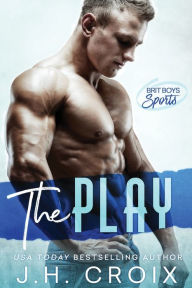 Title: The Play, Author: J. H. Croix
