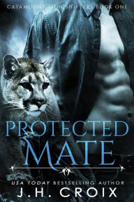 Title: Protected Mate, Author: J. H. Croix