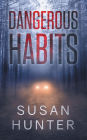 Dangerous Habits: Leah Nash Mysteries Book 1