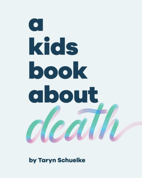 A Kids Book About Death