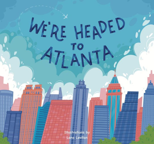 We're Headed to Atlanta!