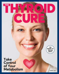 Title: The Thyroid Cure, Author: Janet Lee