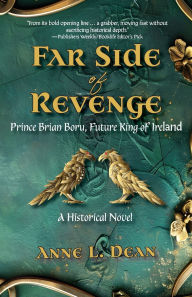 Book downloads for free ipod Far Side of Revenge: Prince Brian Boru, Future King of Ireland by Anne L Dean English version PDB