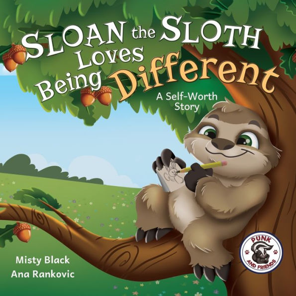 Sloan the Sloth Loves Being Different: A Self-Worth Story