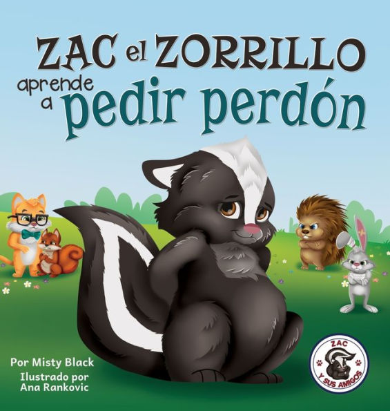 Zac el Zorrillo aprende a pedir perdÃ¯Â¿Â½n: Punk the Skunk Learns to Say Sorry (Spanish Edition)