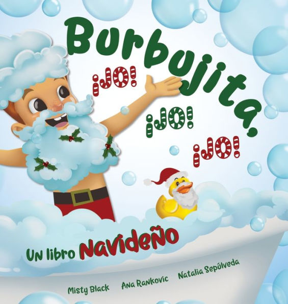 Burbujita, Ã¯Â¿Â½Jo! Ã¯Â¿Â½Jo! Ã¯Â¿Â½Jo!: Un libro navideÃ¯Â¿Â½o