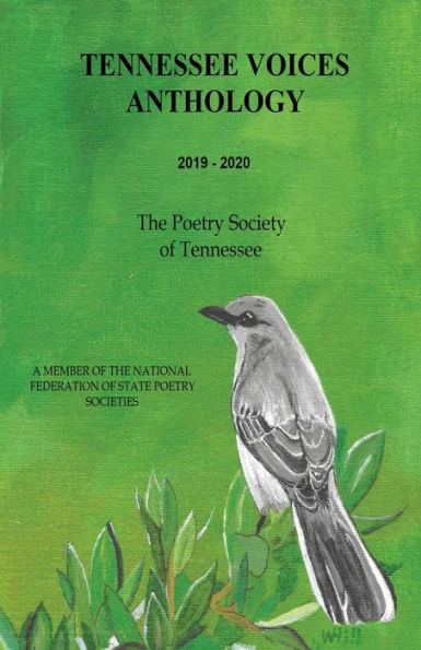 TENNESSEE VOICES ANTHOLOGY 2019-2020: THE POETRY SOCIETY OF TENNESSEE (PST)