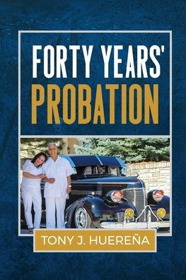 Forty Years' Probation