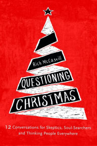 Title: Questioning Christmas, Author: Rich McCaskill