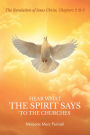 Hear What the Spirit Says to the Churches