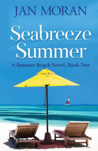 Title: Seabreeze Summer, Author: Jan Moran