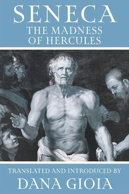 Seneca: The Madness of Hercules