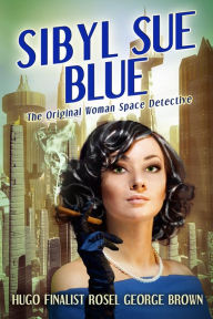 Title: Sibyl Sue Blue, Author: Rosel George Brown