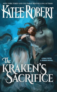 Title: The Kraken's Sacrifice, Author: Katee Robert