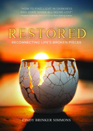 Ebook in pdf format free download Restored: Reconnecting Life's Broken Pieces