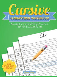 Title: Cursive Handwriting Workbook: Awesome Cursive Writing Practice Book for Kids and Teens - Capital & Lowercase Letters, Words and Sentences with Fun Jokes & Riddles, Author: Clever Kiddo