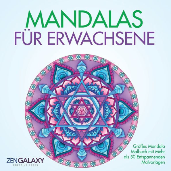 Mandalas für Erwachsene: Großes Mandala Malbuch mit Mehr als 50 Entspannenden Malvorlagen