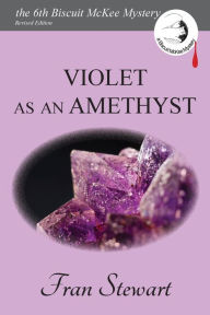 Title: Violet as an Amethyst, Author: Fran Stewart