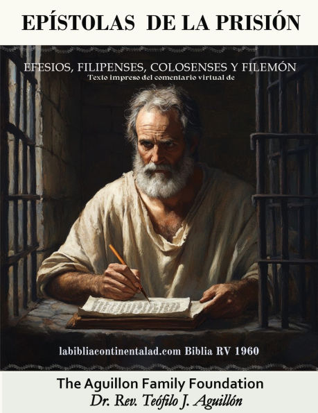 Epï¿½stolas de la prisiï¿½n: Efesios, filipenses, Colosenses y Filemï¿½n