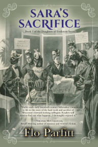 Title: Sara's Sacrifice: Book 1 of the Daughters of Evolution Series, Author: Flo Parfitt