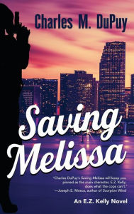 Title: Saving Melissa, Author: Charles M. DuPuy