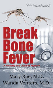 Title: Break Bone Fever, Author: Mary Rae