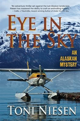 Eye the Sky: An Alaskan Mystery