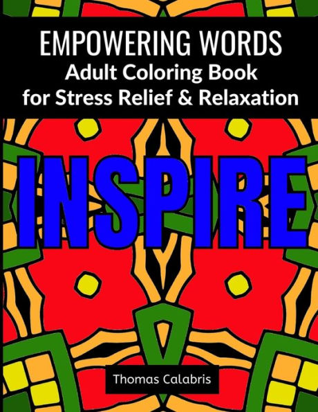 Empowering Words Adult Coloring Book: Adult Coloring Book for Stress Relief & Relaxation