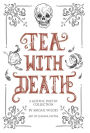 Tea With Death