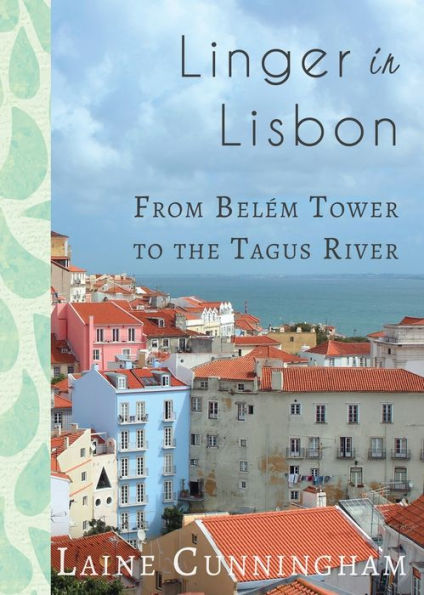 Linger in Lisbon: From BelÃ¯Â¿Â½m Tower to the Tagus River