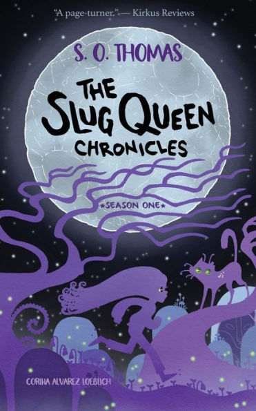 The Slug Queen Chronicles