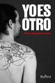 Title: Yo es Otro, Author: Frank Alejandro Cuesta