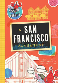 Title: Shrimp 'n Lobster: A San Francisco Adventure, Author: Charlotte Rygh