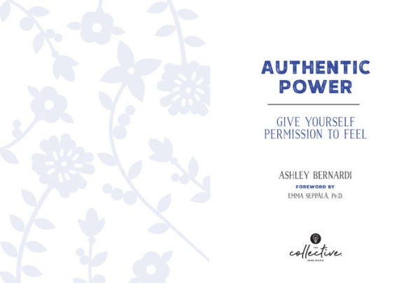 Authentic Power: Give Yourself Permission to Feel