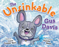 Title: The Unsinkable Gus Davis, Author: Laurie Trumble Davis